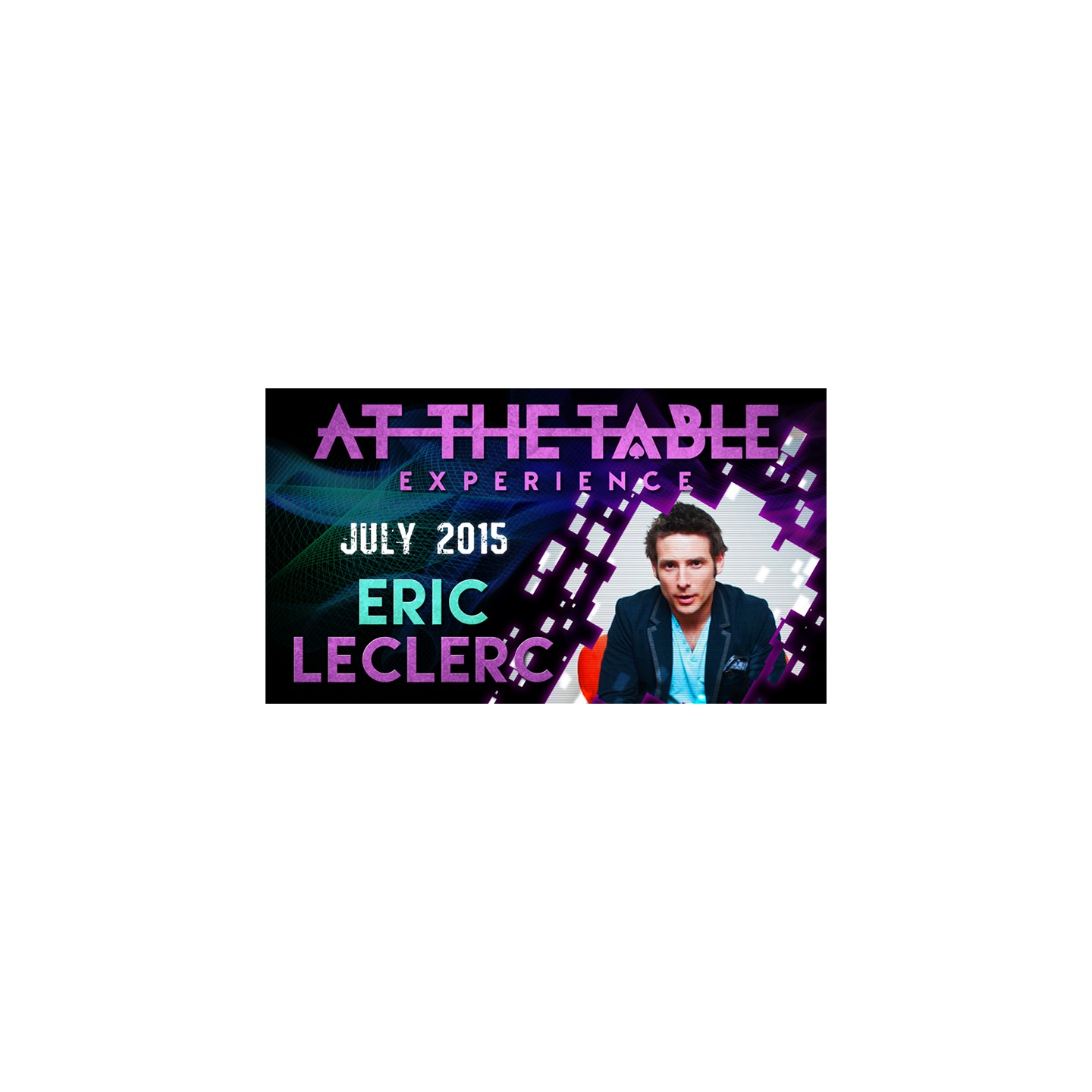 At The Table Live Lecture - Eric Leclerc July 15th 2015 video DOWNLOAD