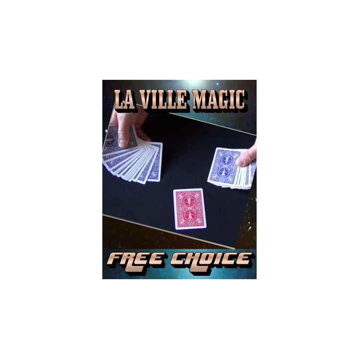 Free Choice by Lars La Ville/La Ville Magic video DOWNLOAD
