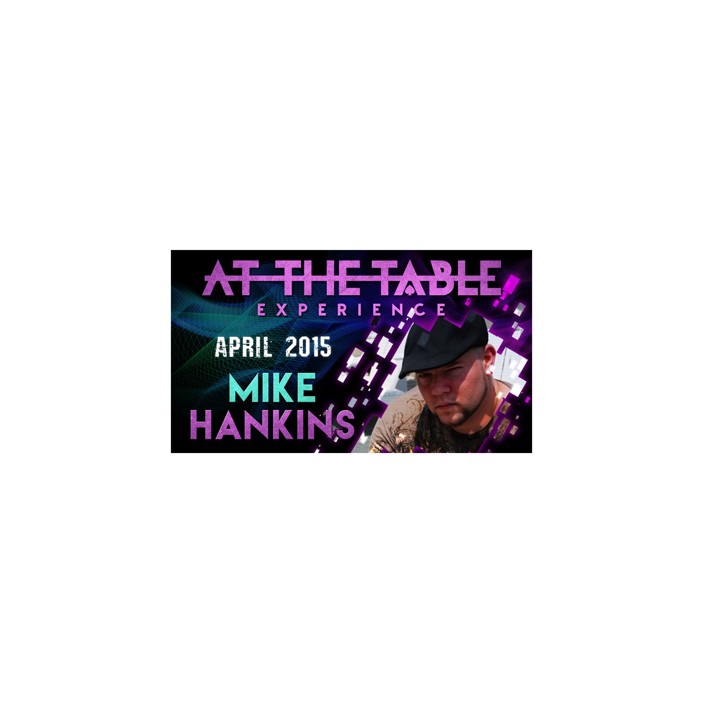 At The Table Live Lecture - Mike Hankins April 8th 2015 video DOWNLOAD