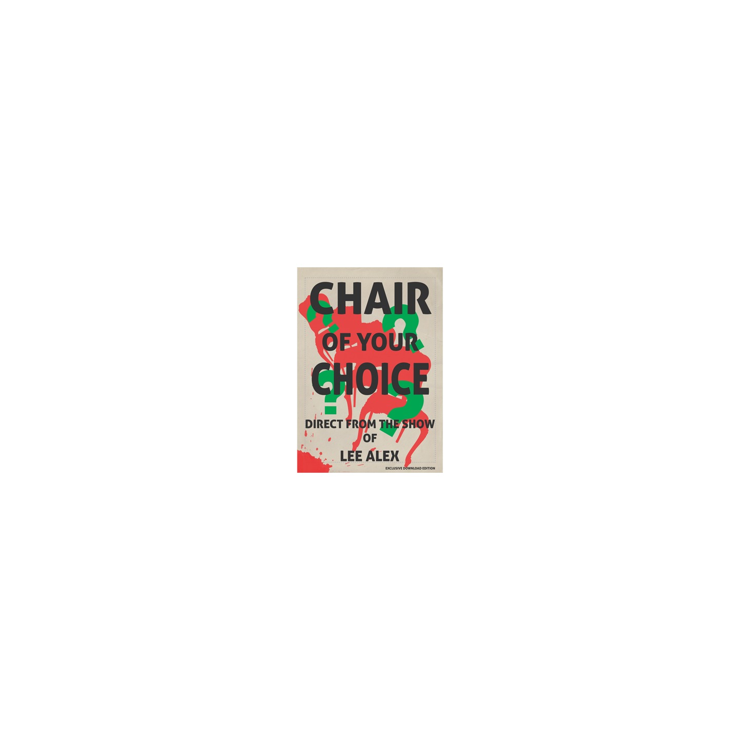 Chair Of Your Choice by Lee Alex - eBook DOWNLOAD