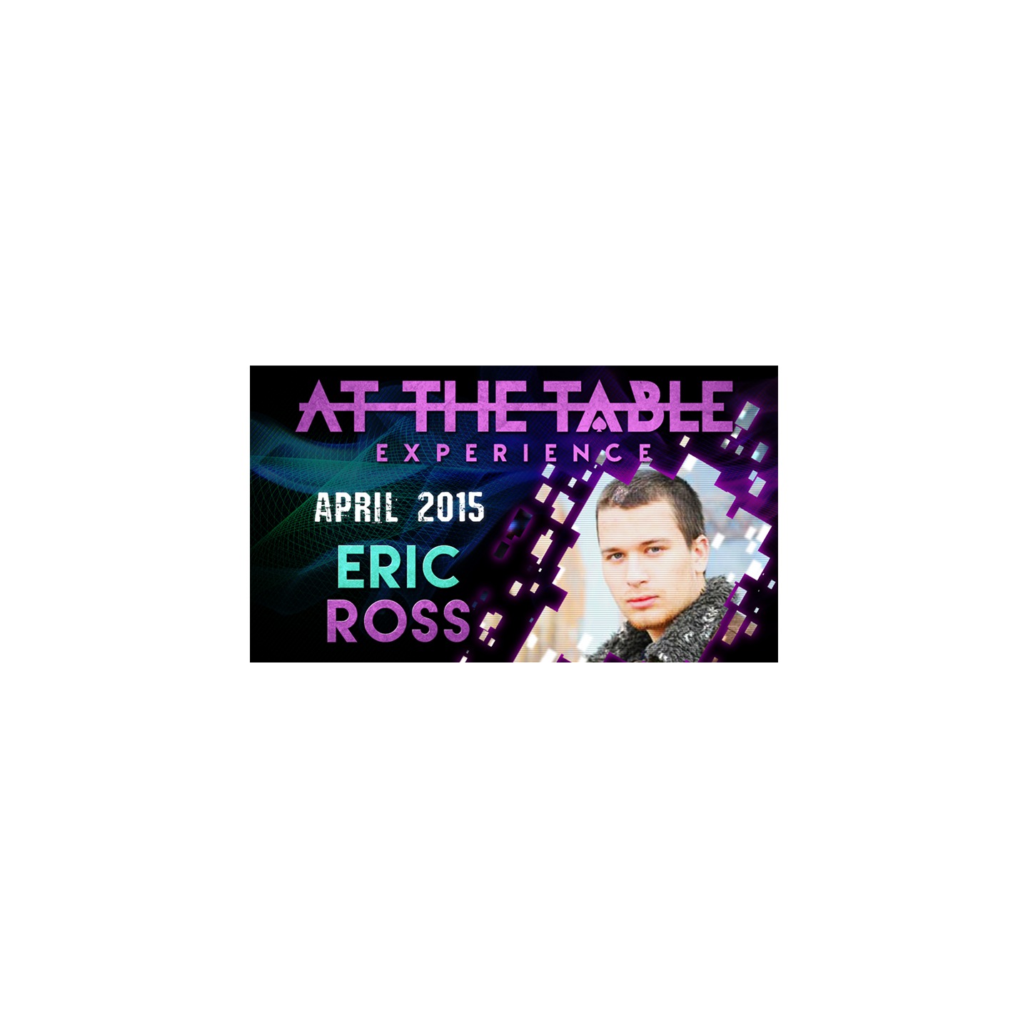 At The Table Live Lecture - Eric Ross 1 April 1st 2015 video DOWNLOAD