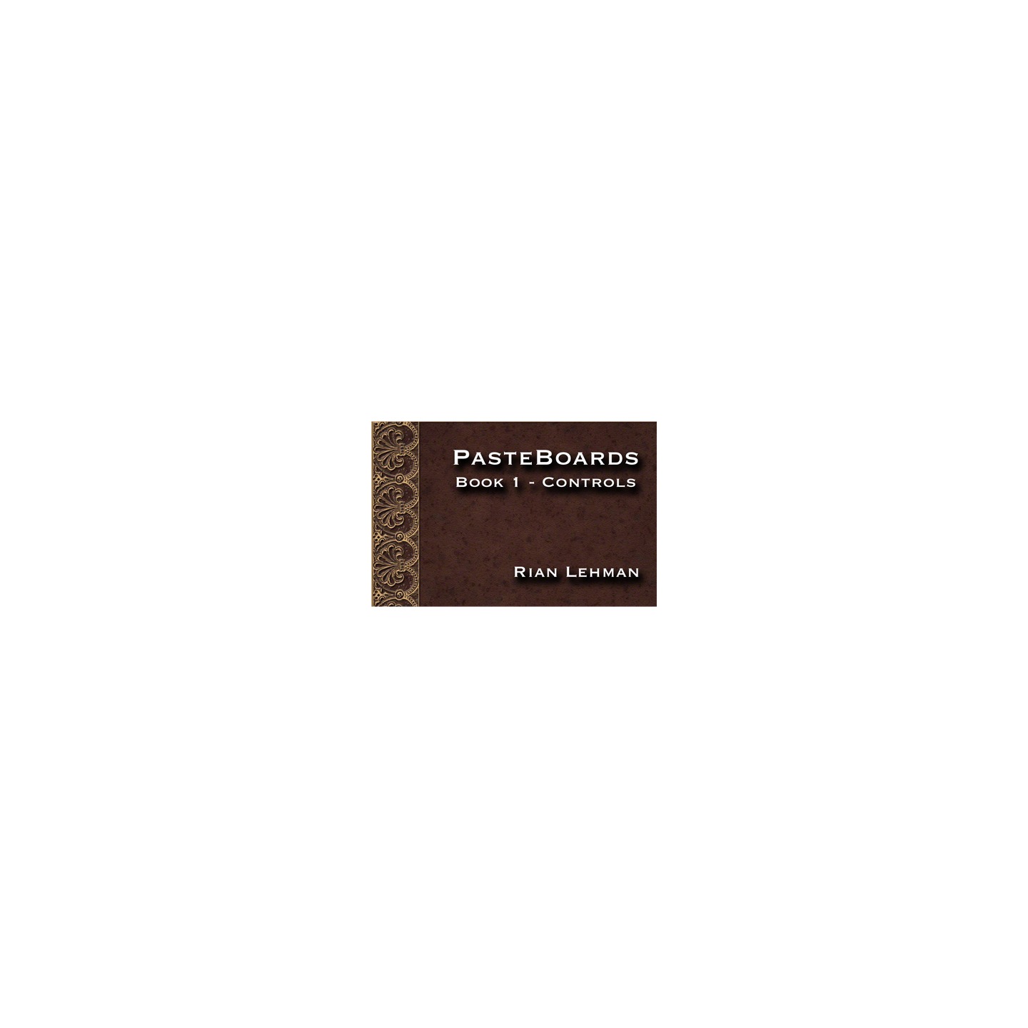 Pasteboards (Vol.1 controls) by Rian Lehman - Video DOWNLOAD