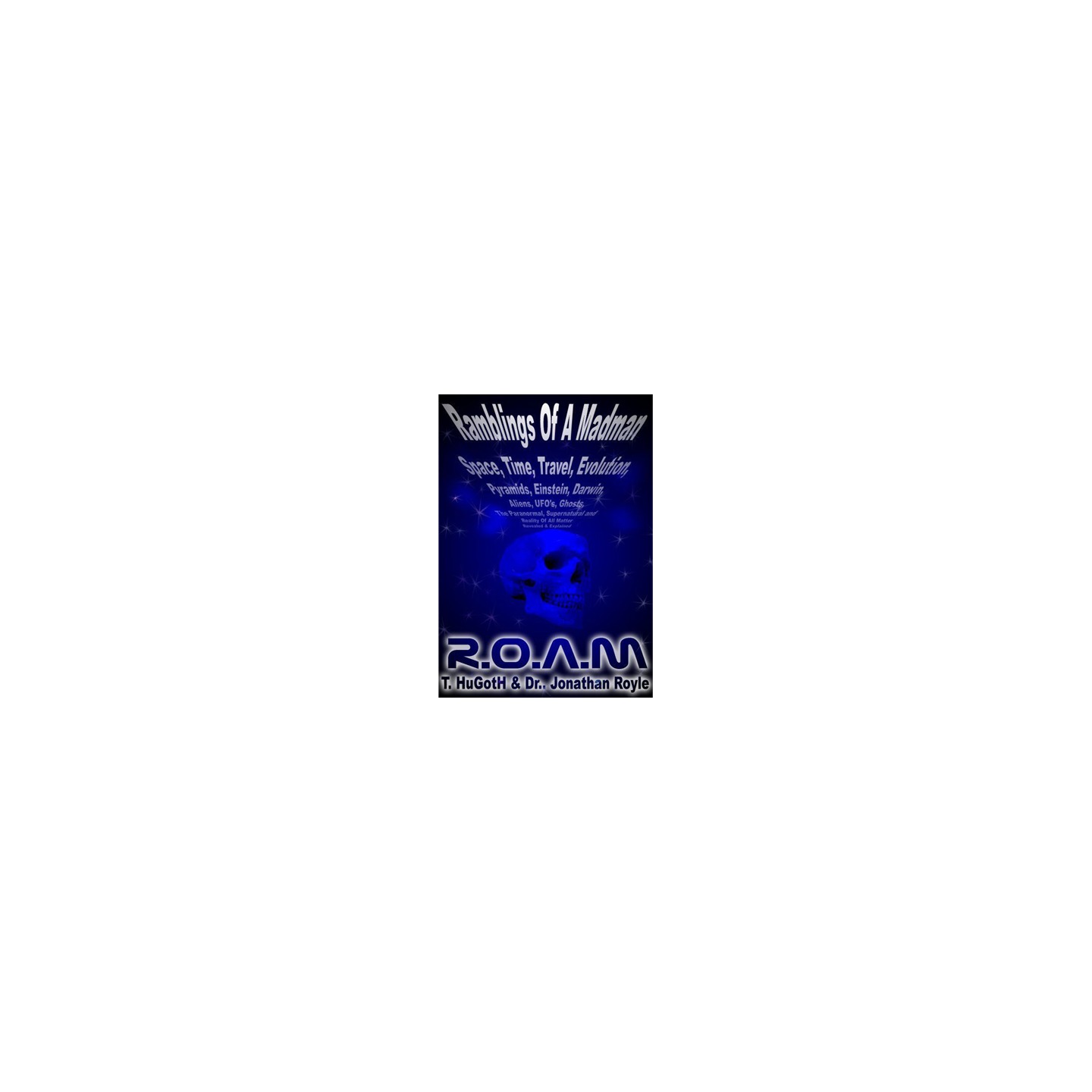 R.O.A.M - The Reality of All Matter by Jonathan Royle - eBook DOWNLOAD