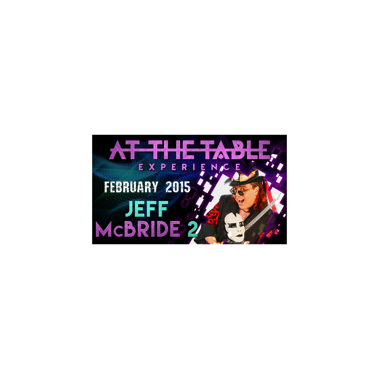 At The Table Live Lecture - Jeff McBride 2 February 18th 2015 video DOWNLOAD