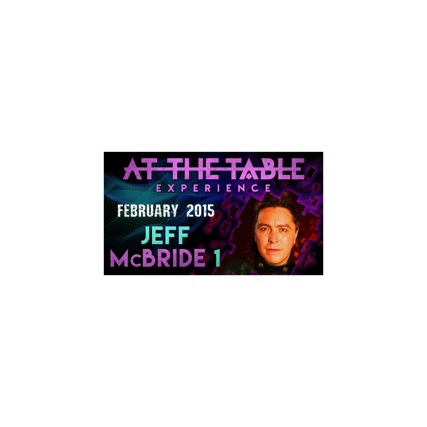 At The Table Live Lecture - Jeff McBride 1 February 11th 2015 video DOWNLOAD