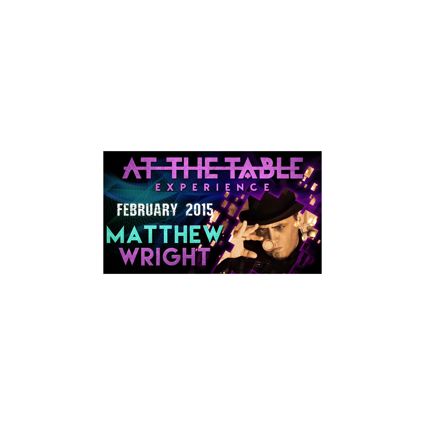 At The Table Live Lecture - Matthew Wright February 4th 2015 video DOWNLOAD
