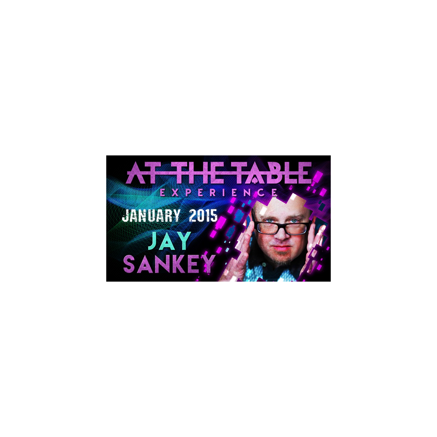 At The Table Live Lecture - Jay Sankey January 21st 2015 video DOWNLOAD