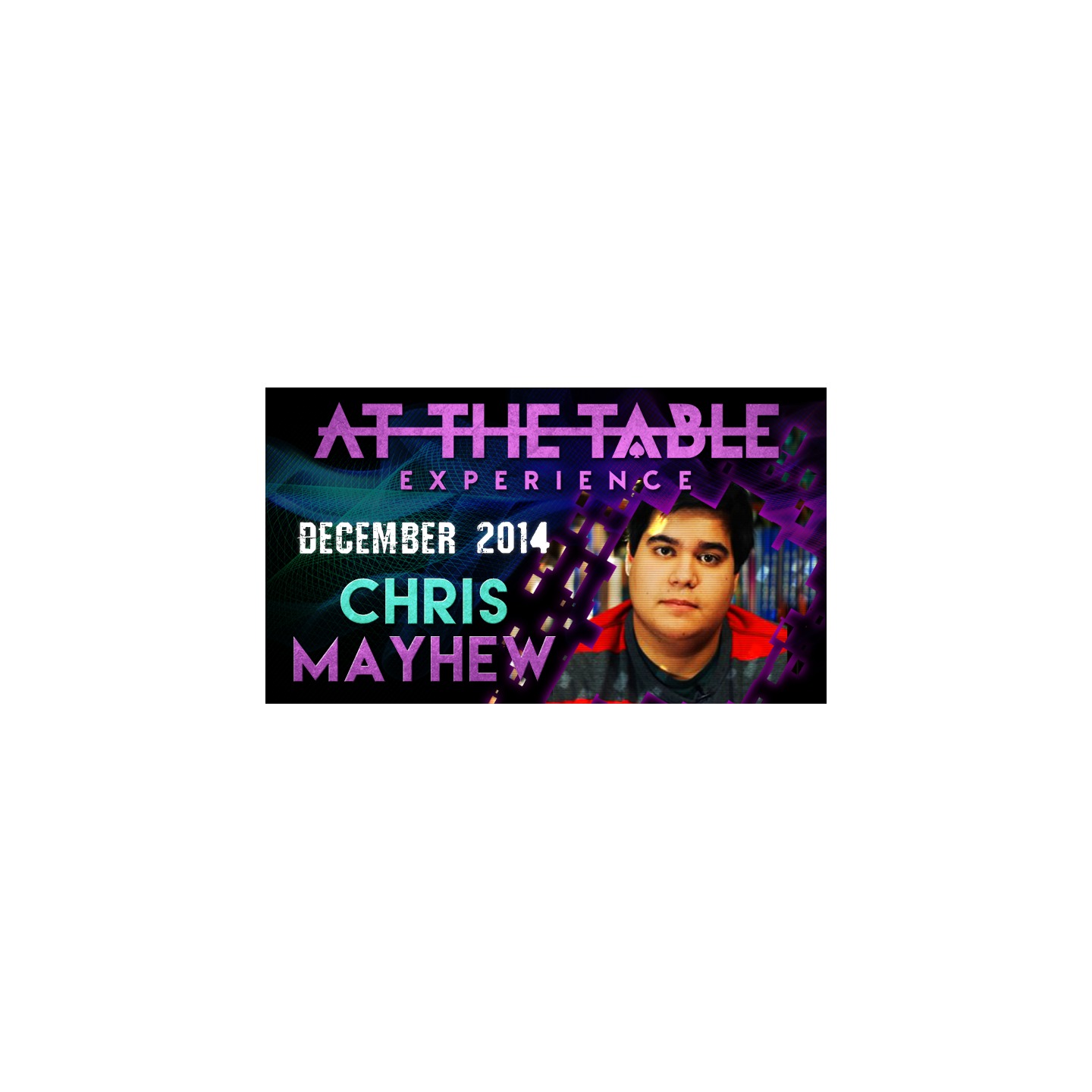 At The Table Live Lecture - Chris Mayhew December 30th 2014 video DOWNLOAD