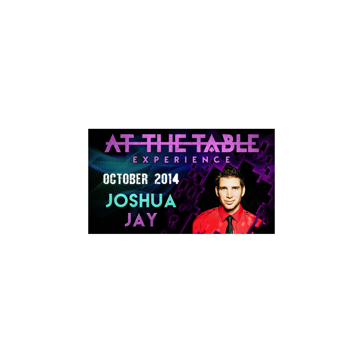 At The Table Live Lecture - Joshua Jay 1 October 8th 2014 video DOWNLOAD