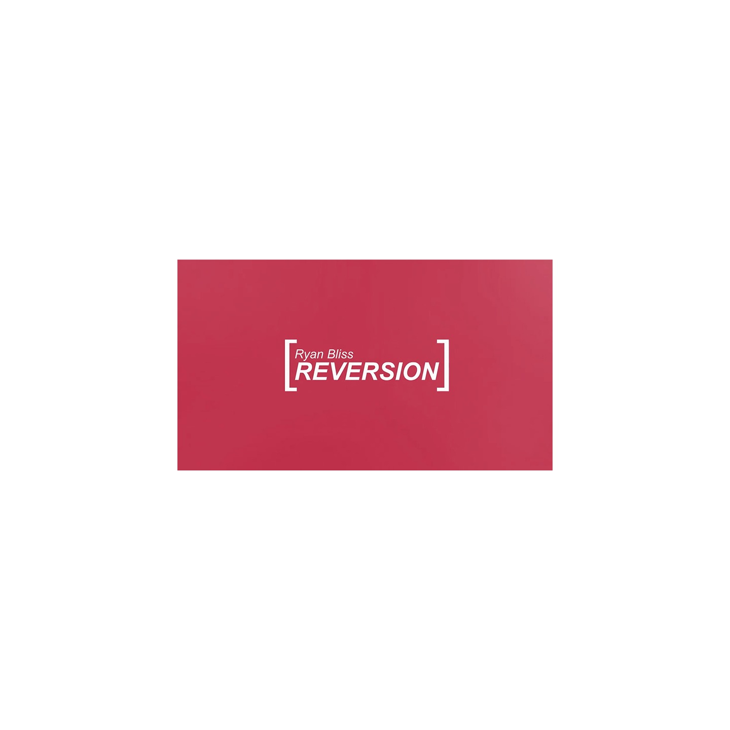 Reversion by Ryan Bliss video DOWNLOAD