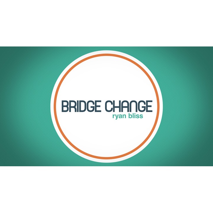 Bridge Change by Ryan Bliss video DOWNLOAD