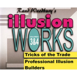 Illusion Works - Volumes 3 & 4 by Rand Woodbury video DOWNLOAD