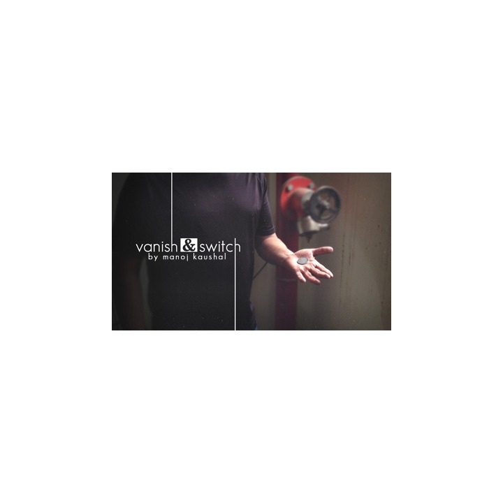 Vanish & Switch by Manoj Kaushal - Video DOWNLOAD