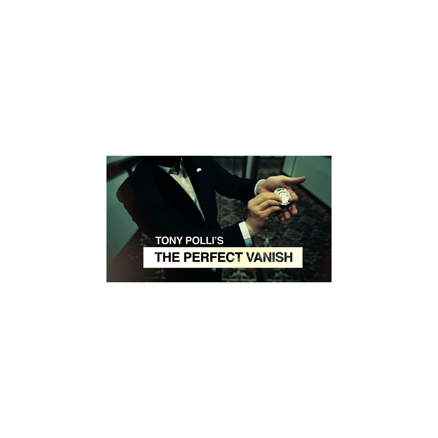 The Perfect Vanish by Tony Polli video DOWNLOAD