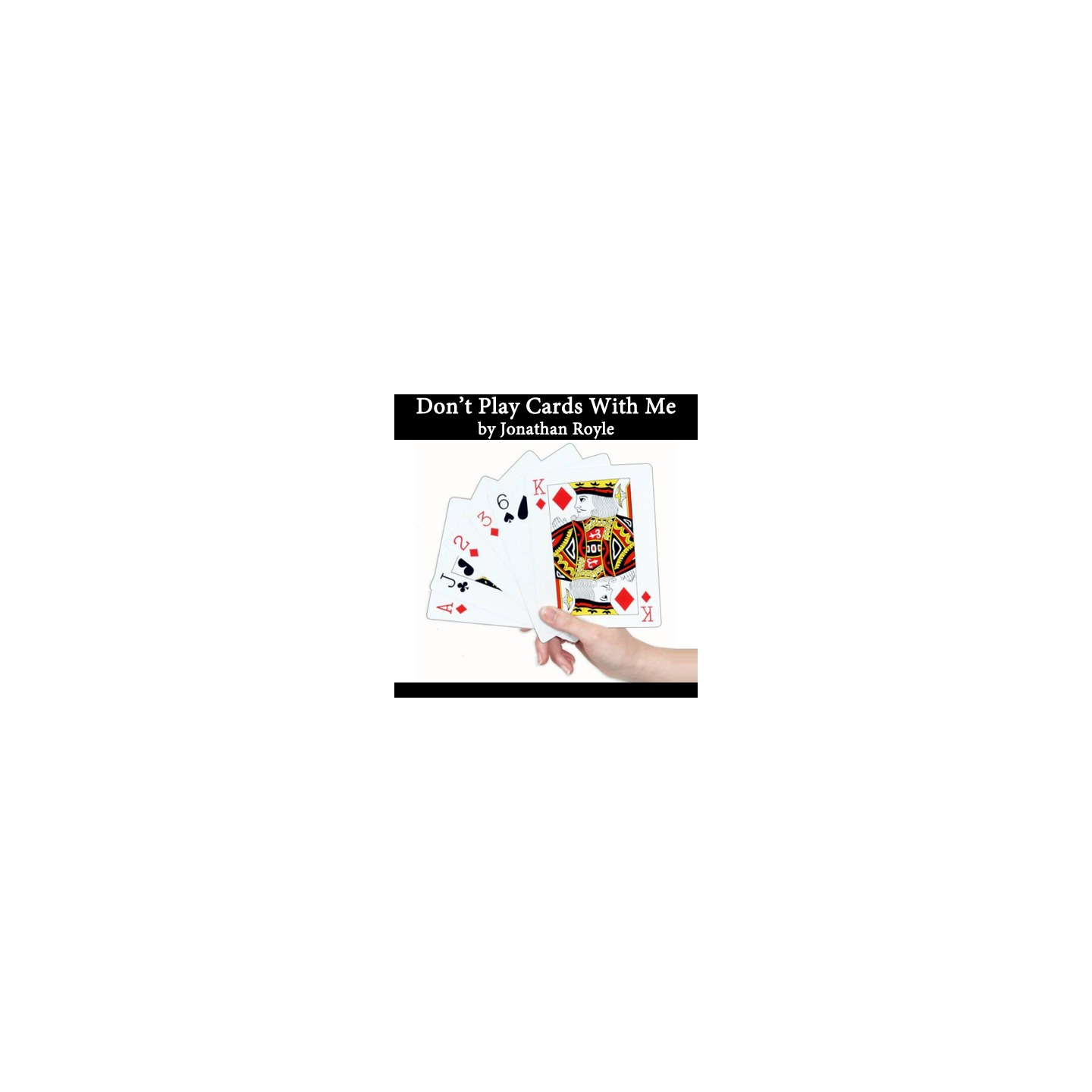 Don't Play cards With me by Jonathan Royle - eBook DOWNLOAD
