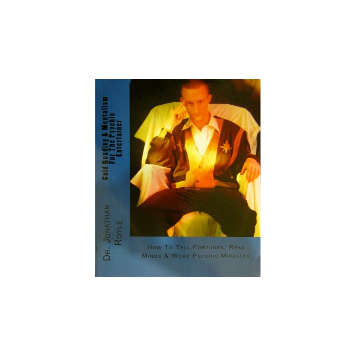 Cold Reading & Mentalism For The Psychic Entertainer by Jonathan Royle - ebook DOWNLOAD