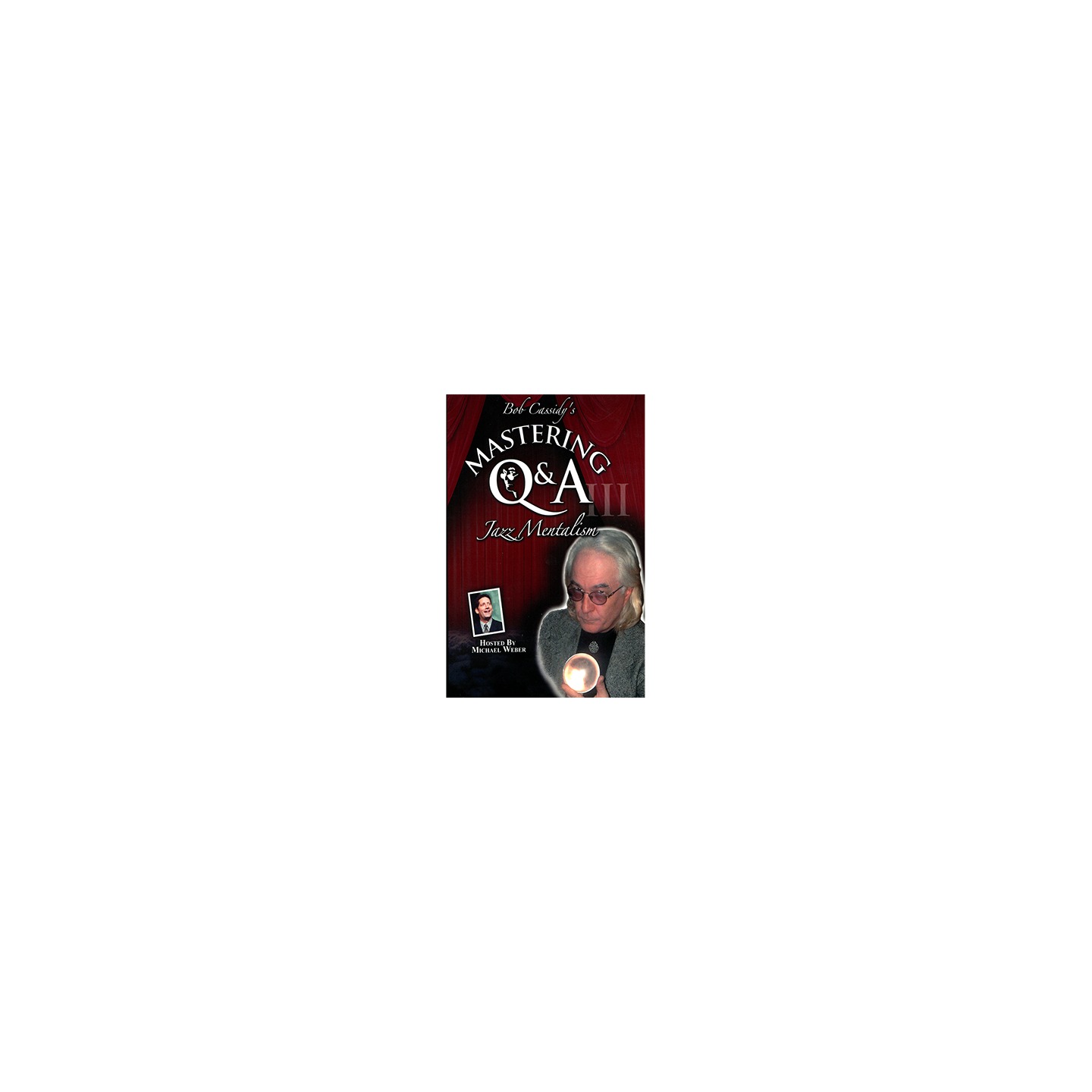 Mastering Q&A: Jazz Mentalism (Teleseminar) by Bob Cassidy - AUDIO DOWNLOAD