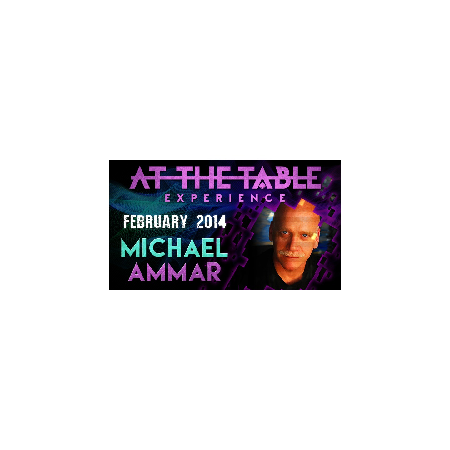 At The Table Live Lecture - Michael Ammar February 5th 2014 video DOWNLOAD