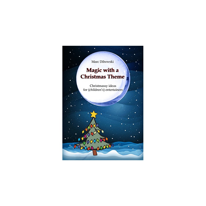 Magic with a Christmas Theme by Marc Dibowski - eBook DOWNLOAD