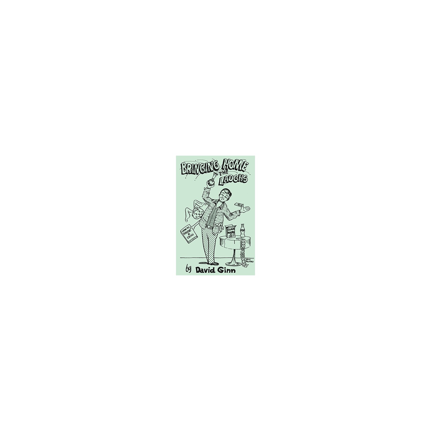 Bringing Home The Laughs by David Ginn - eBook DOWNLOAD
