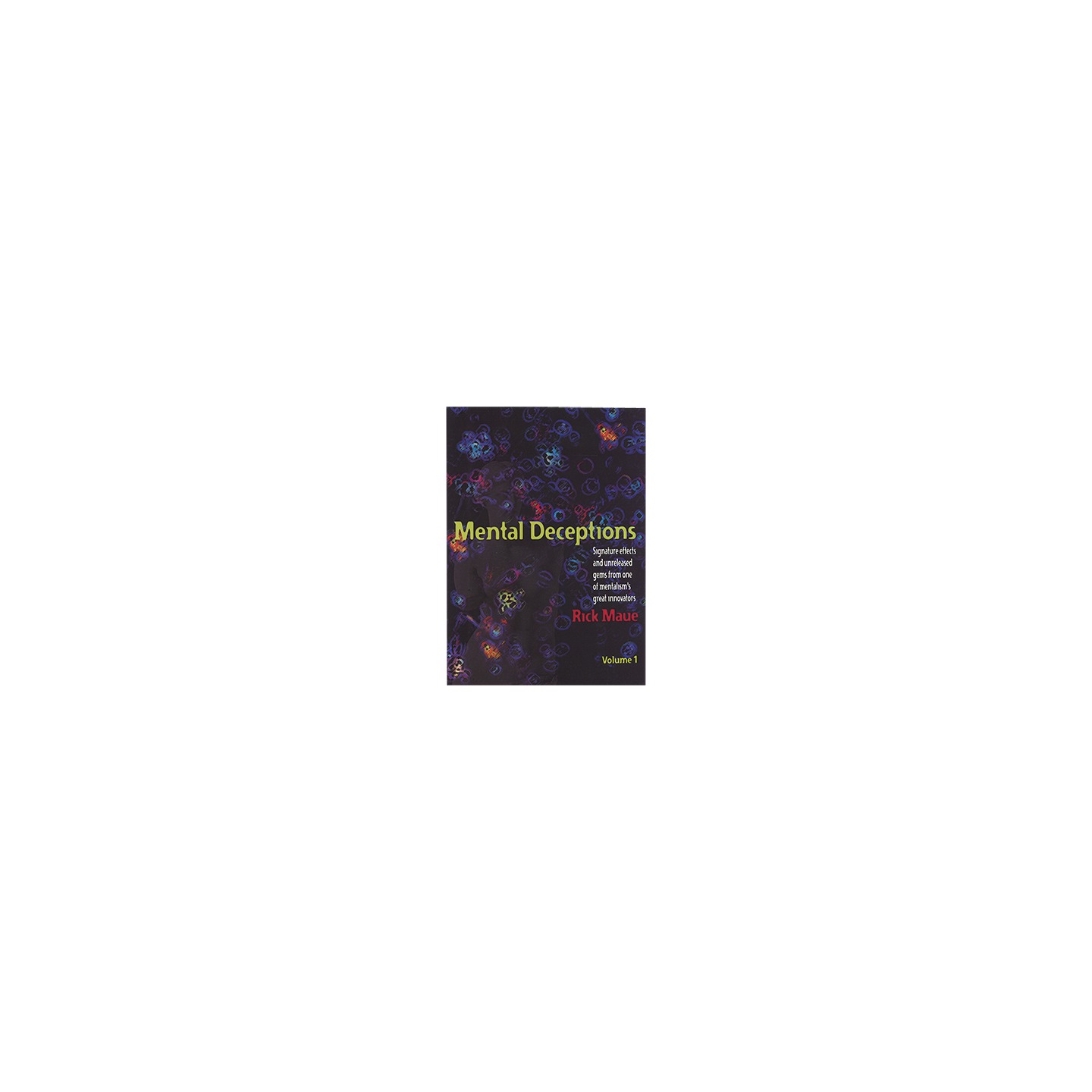 Mental Deceptions Vol. 1 by Rick Maue video DOWNLOAD