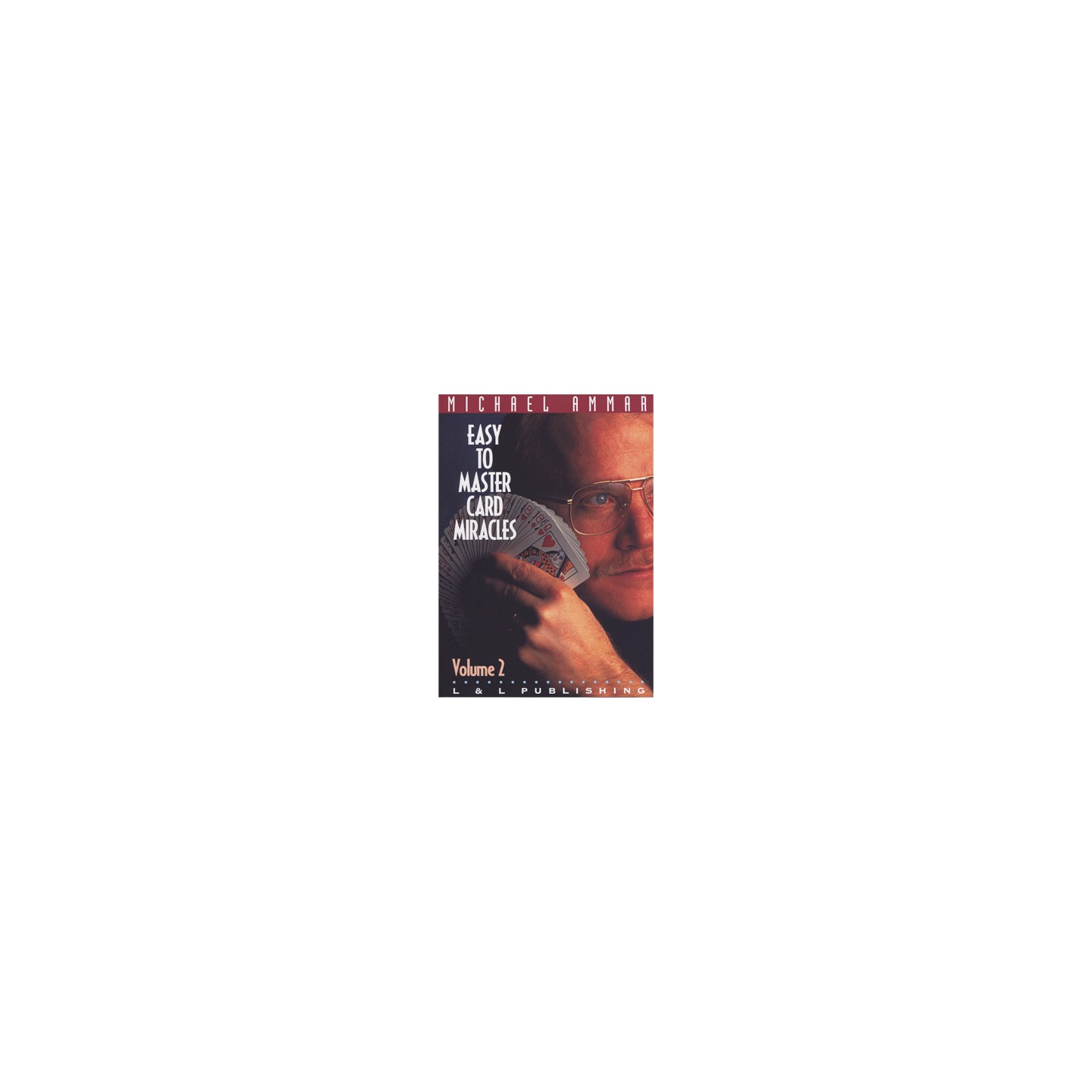 Easy to Master Card Miracles Volume 2 by Michael Ammar video DOWNLOAD