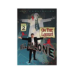 Bill Malone On the Loose 2 video DOWNLOAD