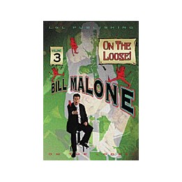 Bill Malone On the Loose 3 video DOWNLOAD