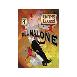 Bill Malone On the Loose 4 video DOWNLOAD