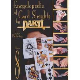 Encyclopedia of Card Sleights Volume 8 by Daryl Magic video DOWNLOAD