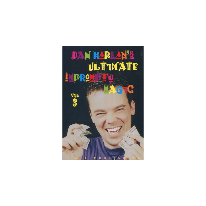 Ultimate Impromptu Magic Vol 3 by Dan Harlan video DOWNLOAD