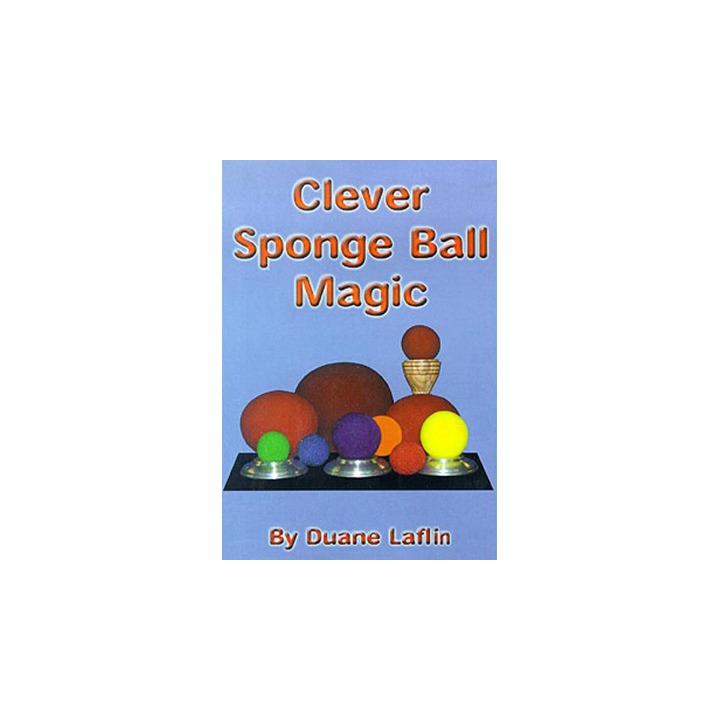 Clever Sponge Ball Magic by Duane Laflin - Video DOWNLOAD