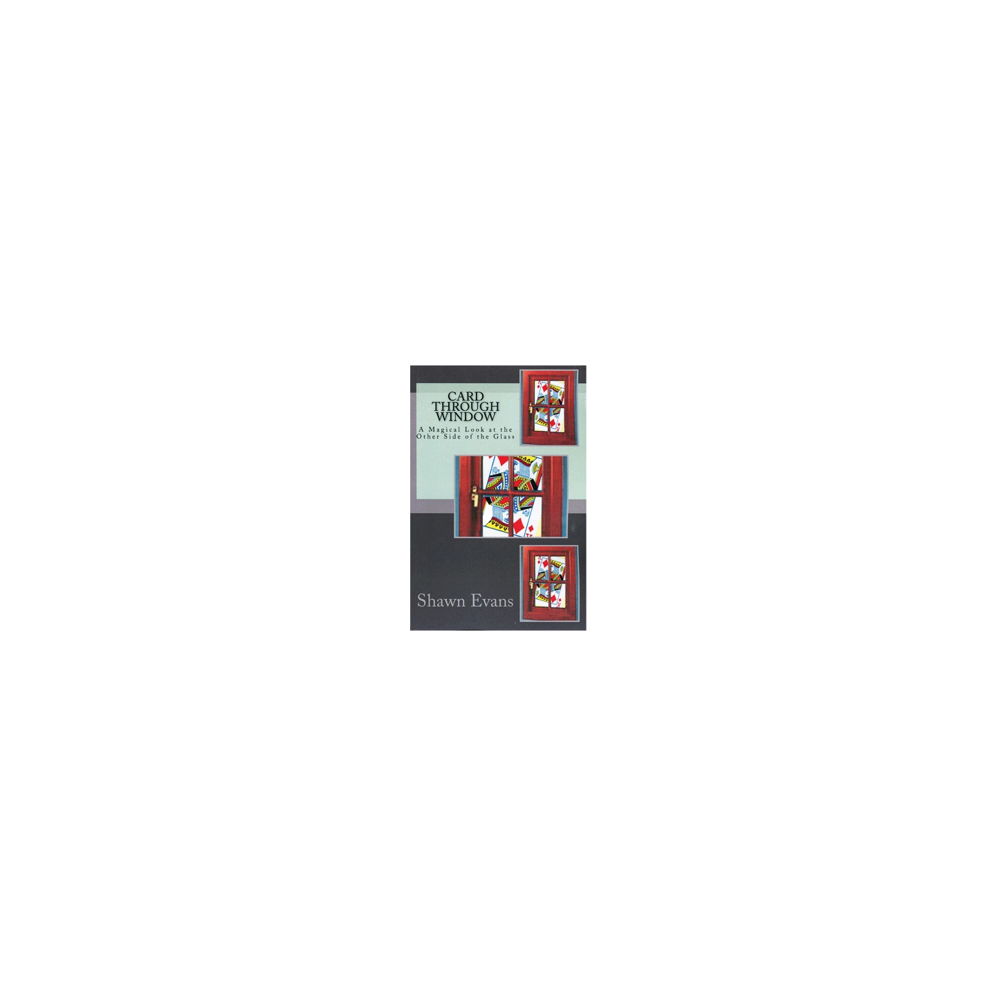 Card Through Window by Shawn Evans - eBook DOWNLOAD