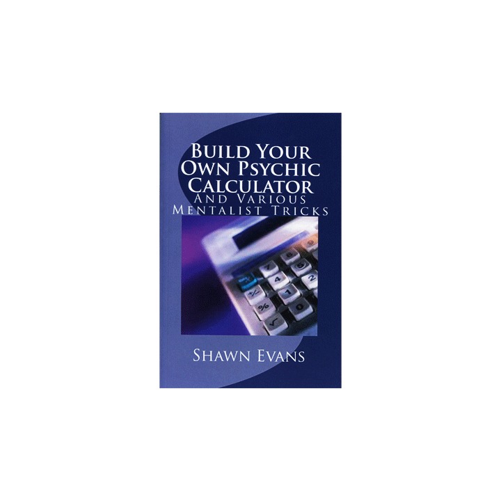 Build Your Own Psychic Calculator by Shawn Evans - eBook DOWNLOAD