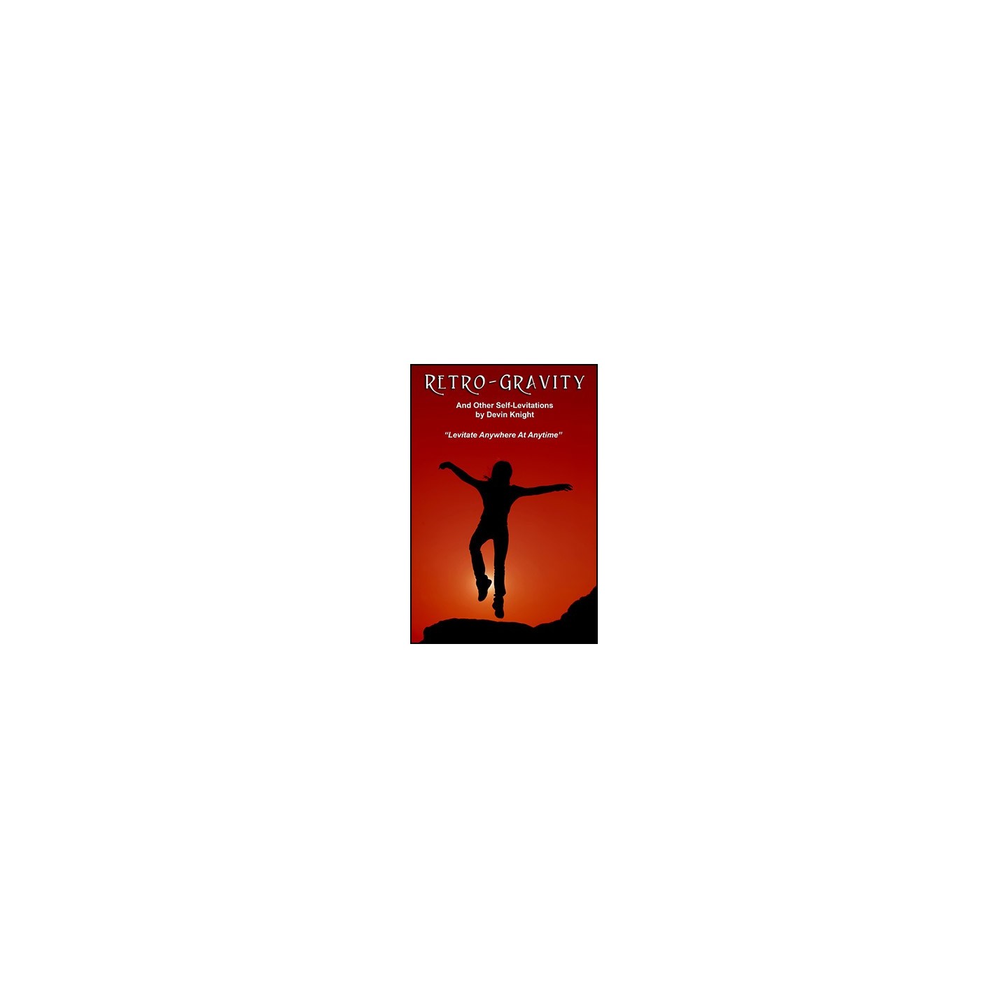 Retro-Gravity by Devin Knight - eBook DOWNLOAD