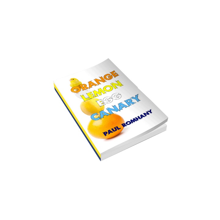Orange, Lemon, Egg & Canary (Pro Series 9) by Paul Romhany - eBook DOWNLOAD