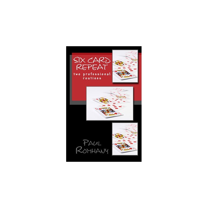 Six Card Repeat (Pro Series Vol 3) by Paul Romhany - eBook DOWNLOAD