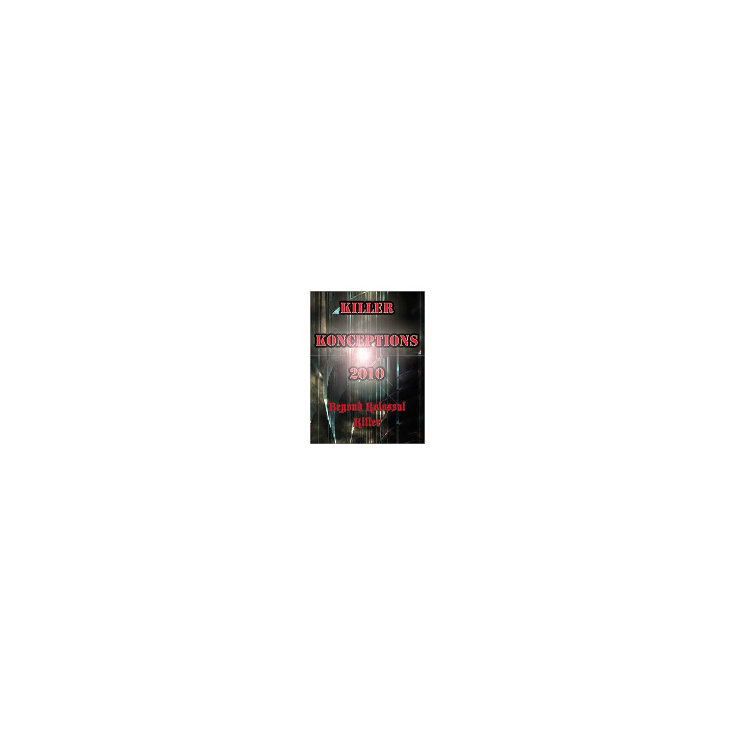 Killer Konceptions 2010 by Kenton Knepper eBook DOWNLOAD
