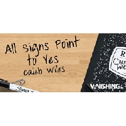 All Signs Point To Yes by Caleb Wiles and Vanishing, Inc. video DOWNLOAD