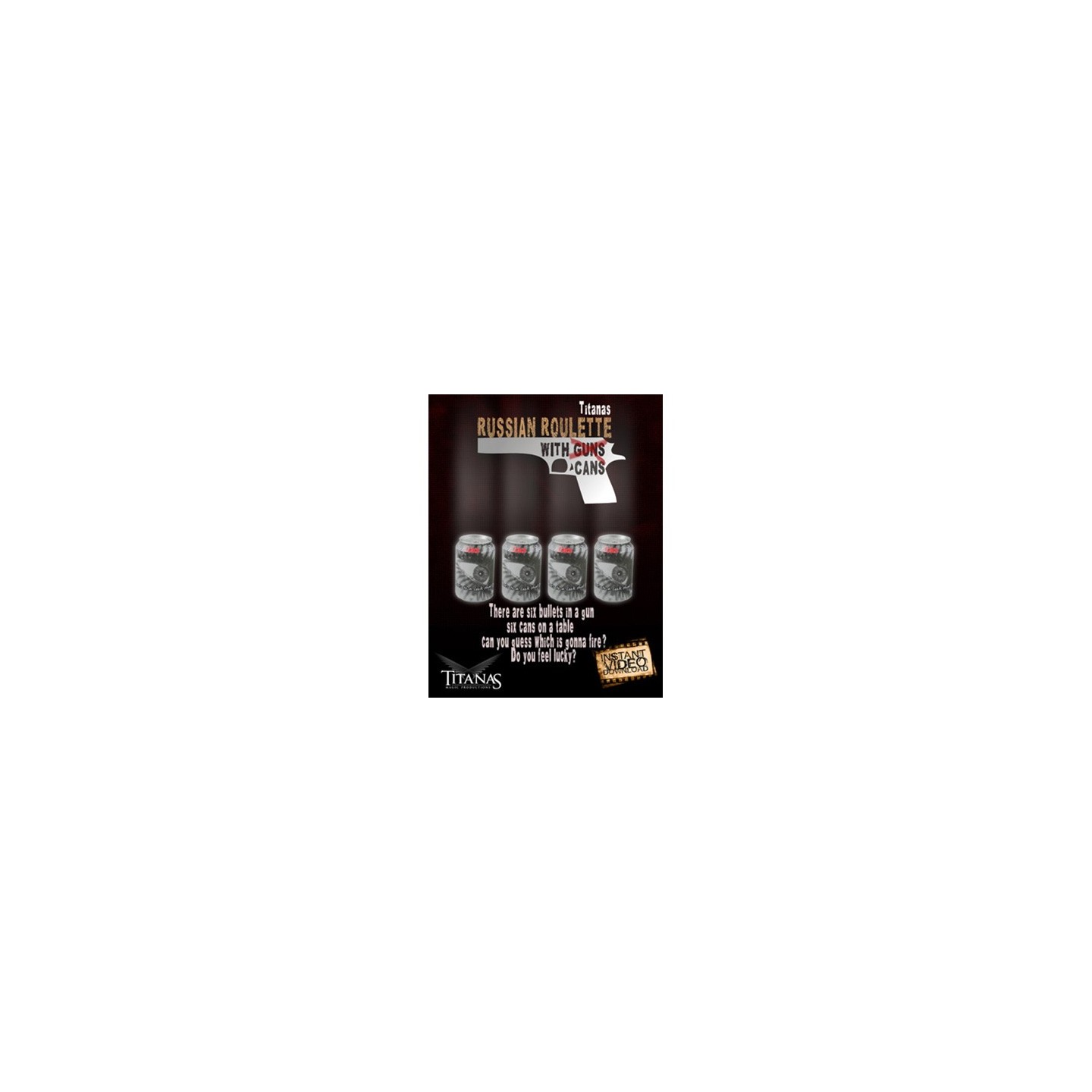 Russian Roulette with Cans by Titanas video DOWNLOAD