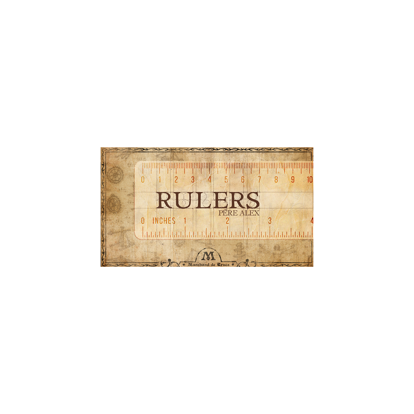 Rulers by Père Alex & Marchand de trucs