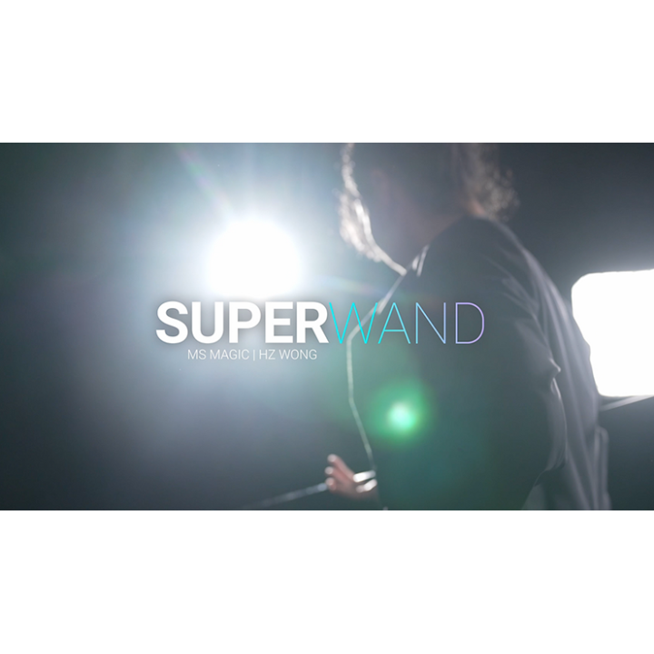 Super Wand by Bond Lee, HZ Wang & MS Magic