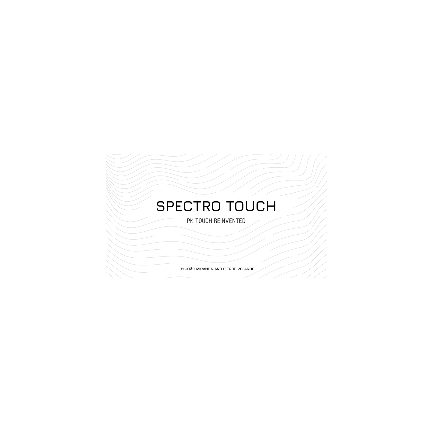 Spectro Touch by João Miranda and Pierre Velarde