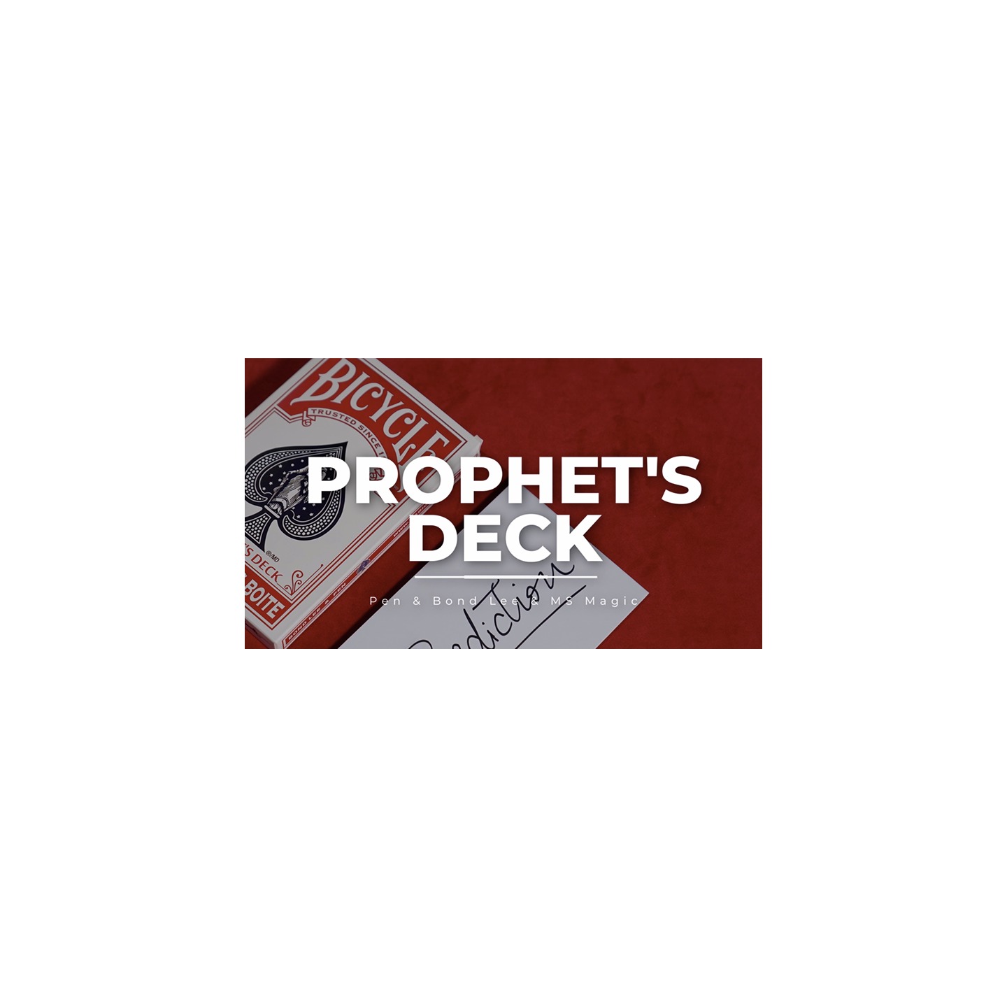 Prophet's Deck by Pen, Bond Lee, & MS Magic