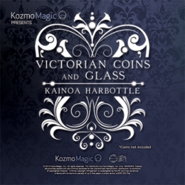 Victorian Coins and Glass (Gimmicks and Online Instructions) by Kainoa Harbottle and Kozmomagic