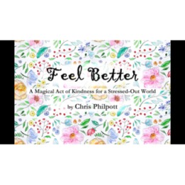 FEEL BETTER (Gimmicks and Online Instructions) by Chris Philpott