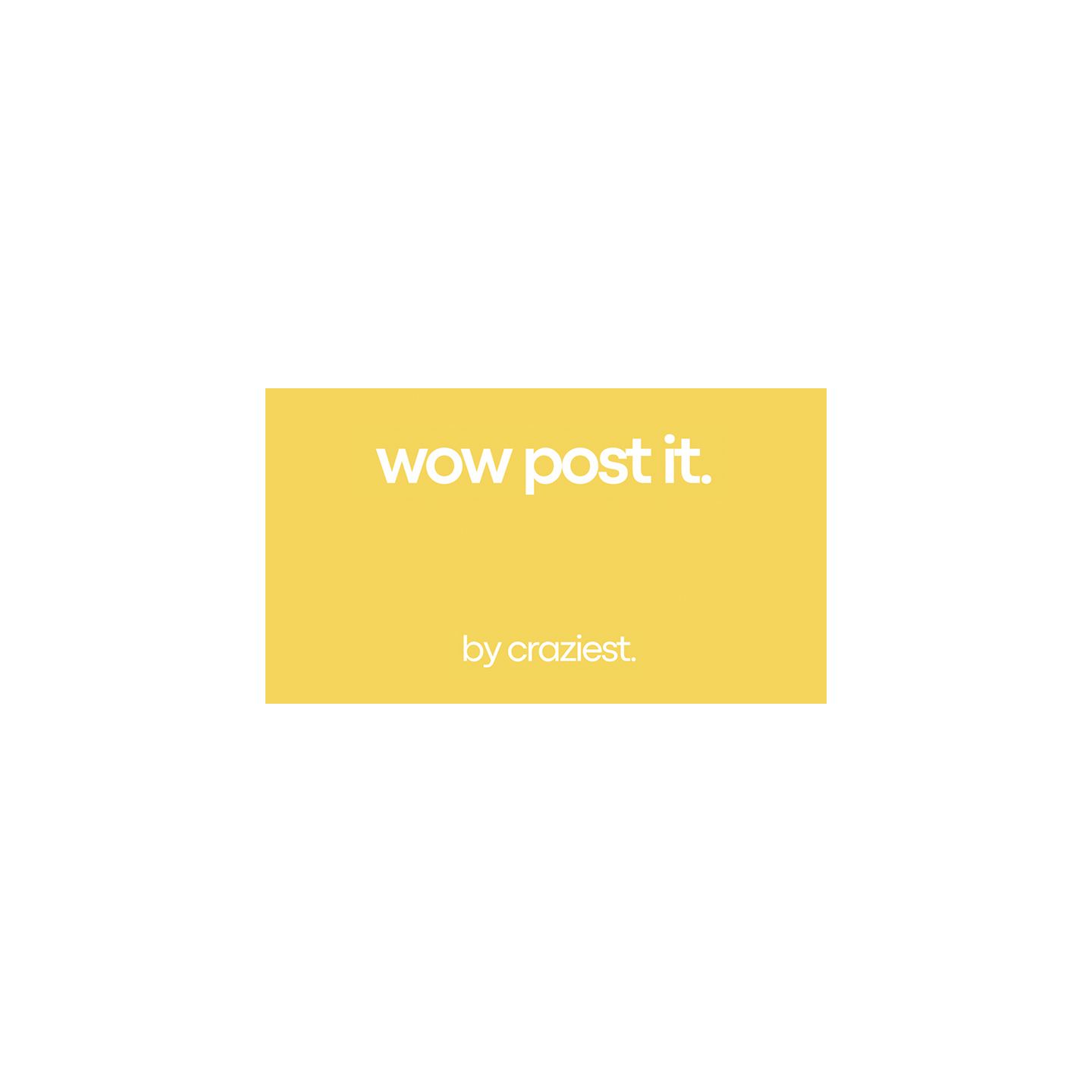 WOW Post-it by Craziest