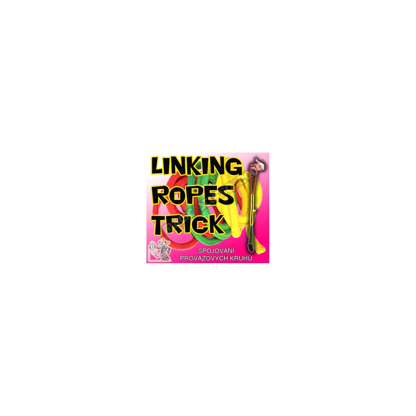 LINKING ROPES TRICK