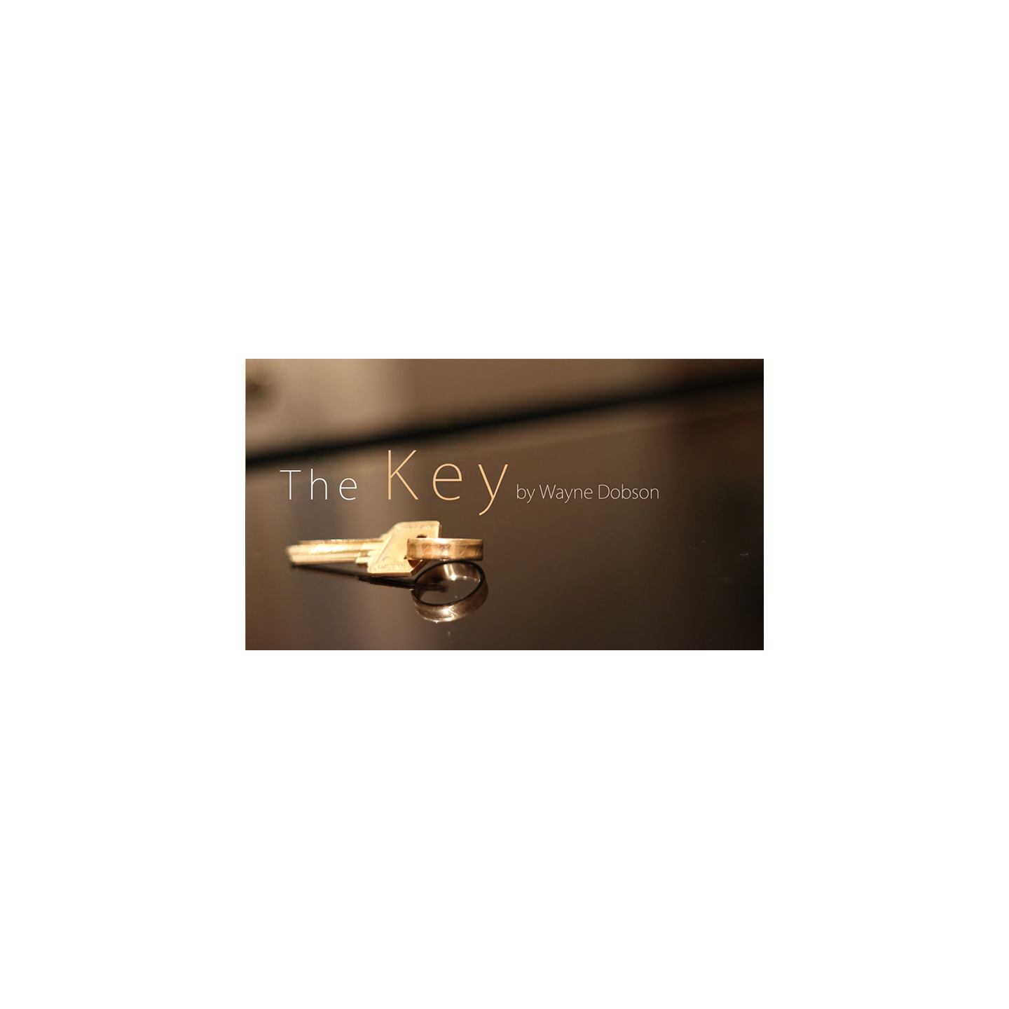 THE KEY BY WAYNE DOBSON
