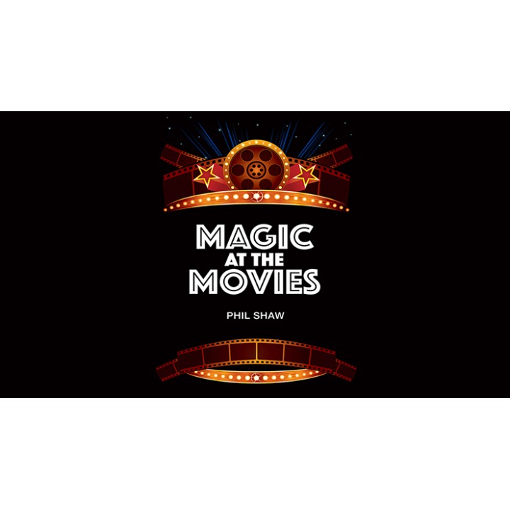 Magic At The Movies by Phil Shaw